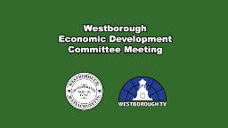 Westborough Economic Development Committee Meeting - September 9, 2025