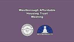 Westborough Affordable Housing Trust Meeting - September 12, 2025
