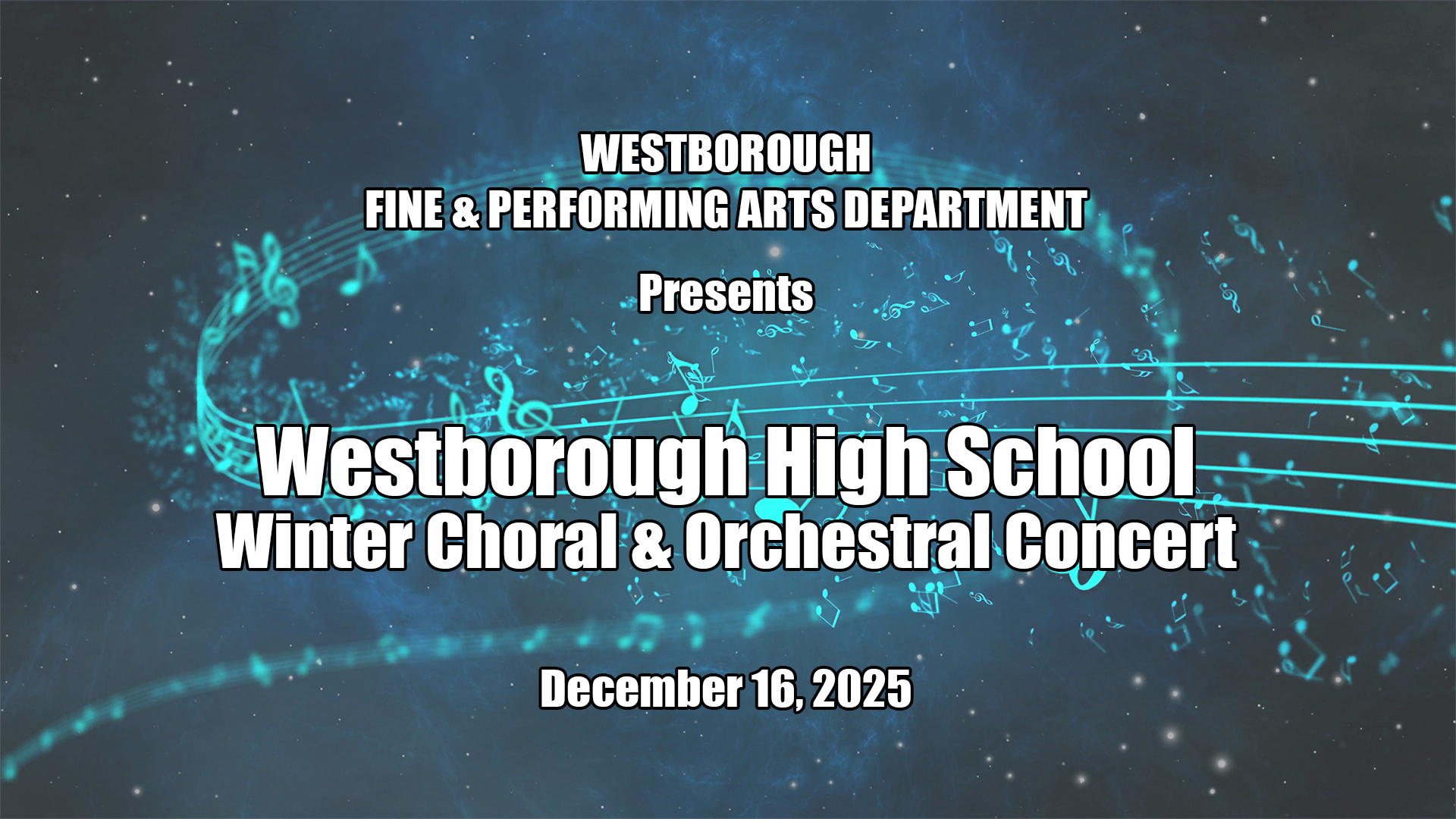 Westborough High School Winter Choral & Orchestral Concert - December 16, 2025