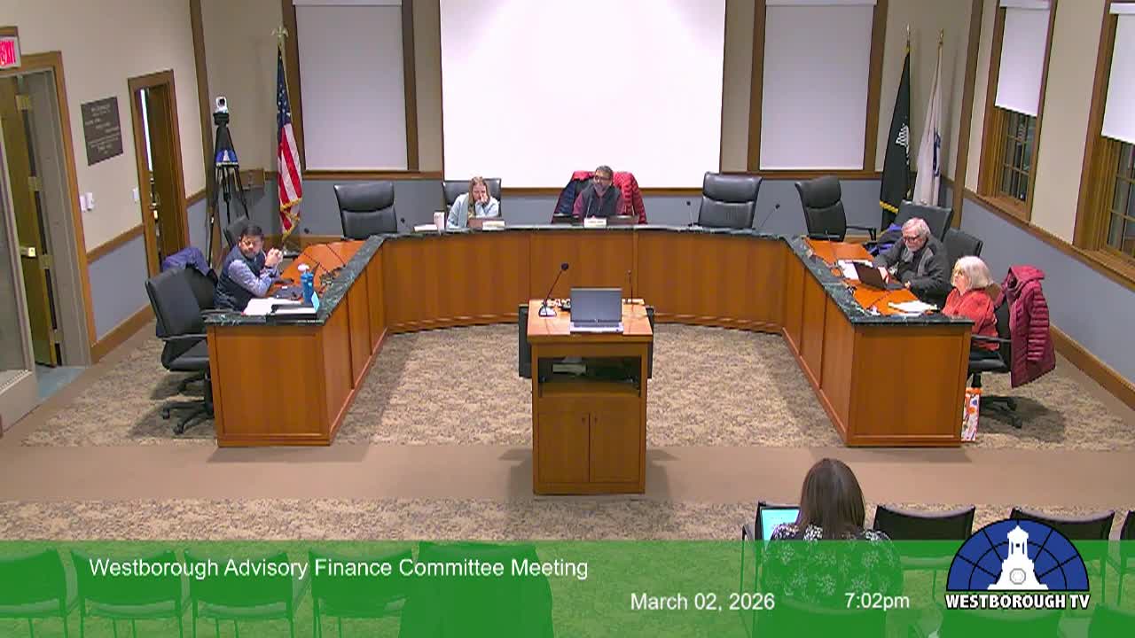 Westborough Advisory Finance Committee Meeting -  March 2, 2026