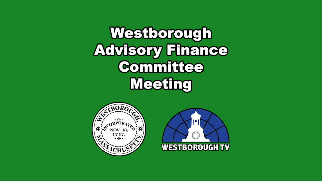 Westborough Advisory Finance Committee Meeting -  March 9, 2026