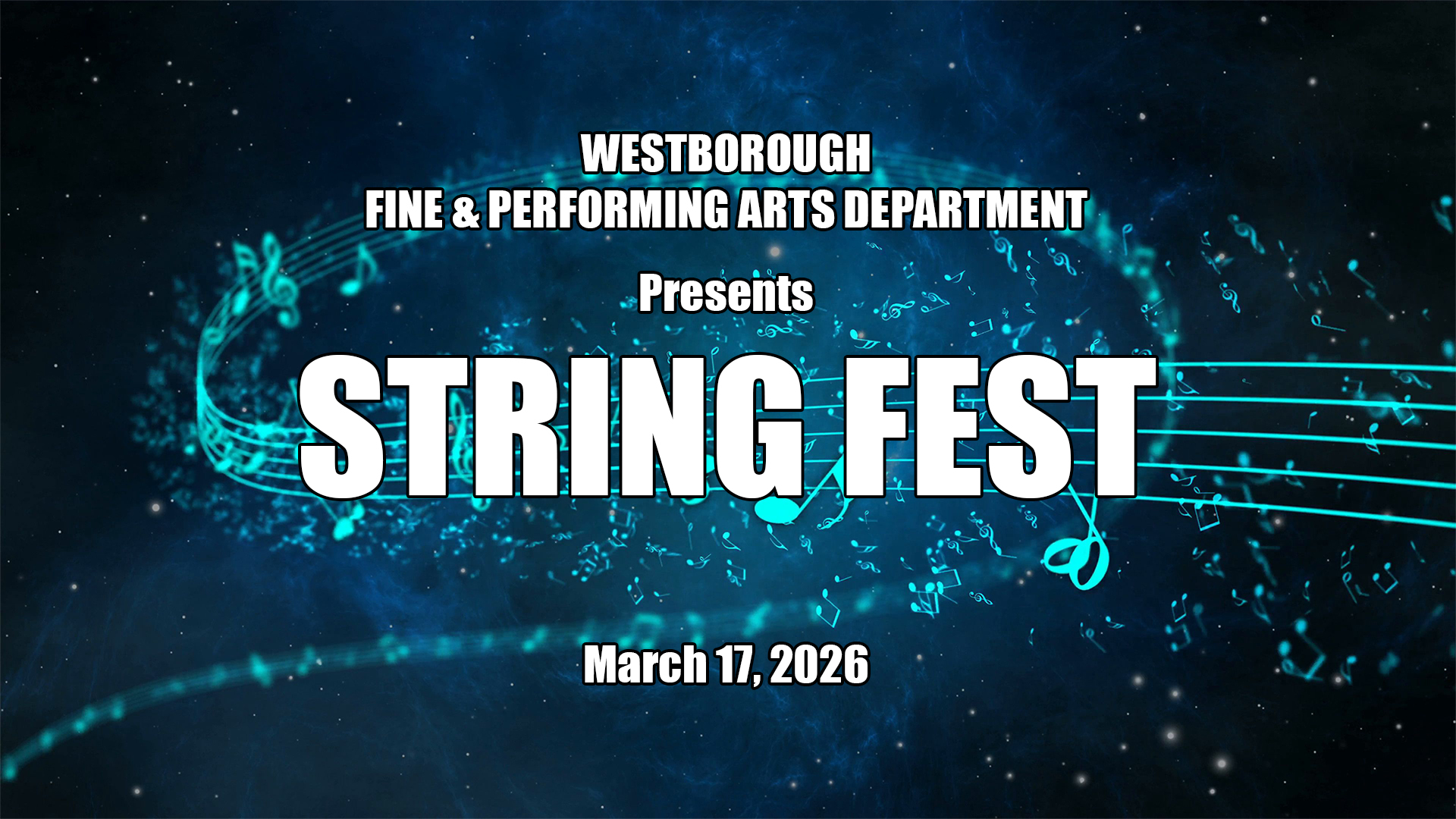 Westborough High School Fine Arts - String Fest - March 17, 2026