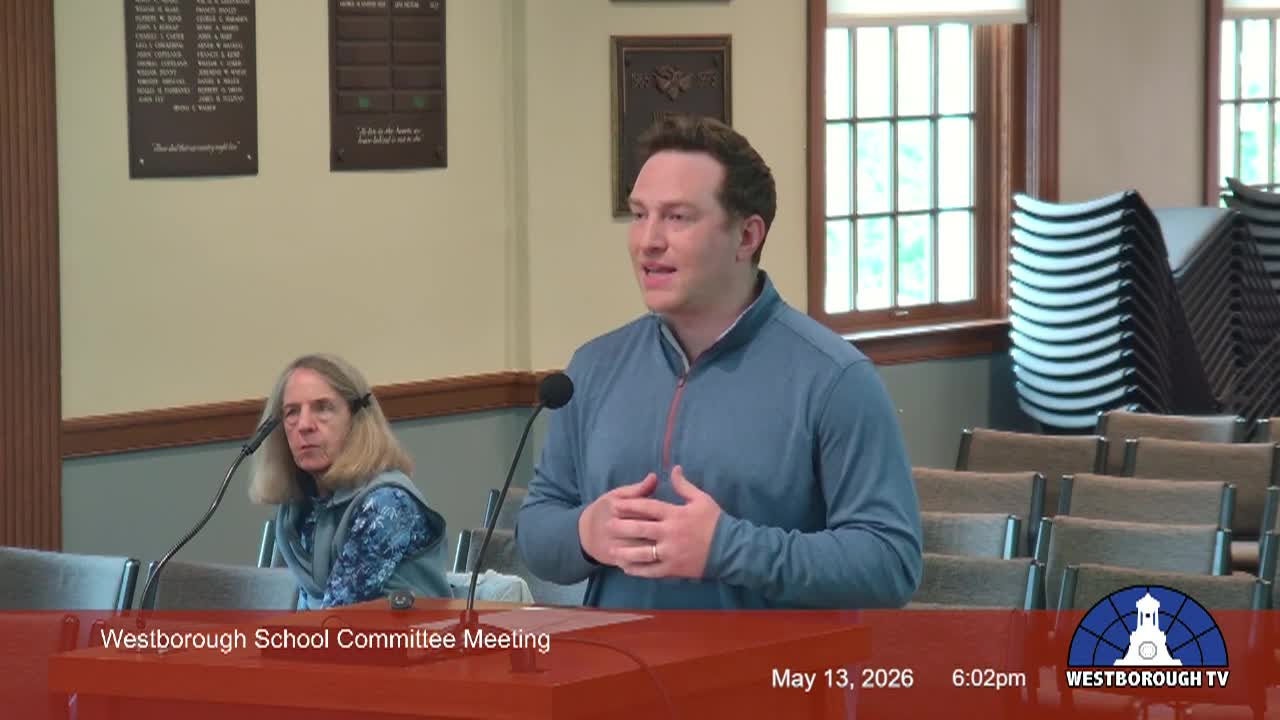 Westborough School Committee Meeting - May 13, 2026
