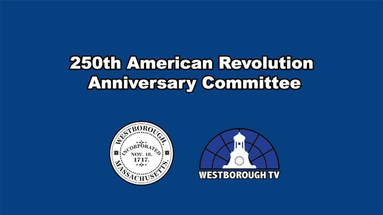 250th American Revolution Anniversary Committee Meeting - June 15, 2026