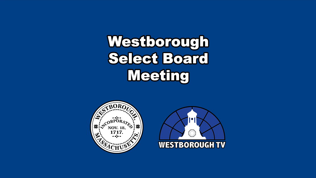 Westborough Select Board Meeting - June 29, 2026